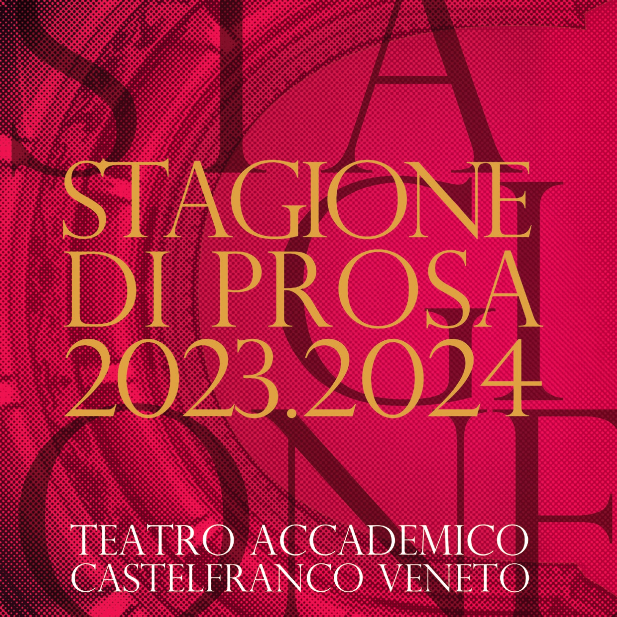 Teatro Accademico - Stagione di prosa 2023-2024