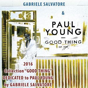 Immagine per Mostra di pittura GOOD THING di Gabriele Salvatore dedicata a PAUL YOUNG  